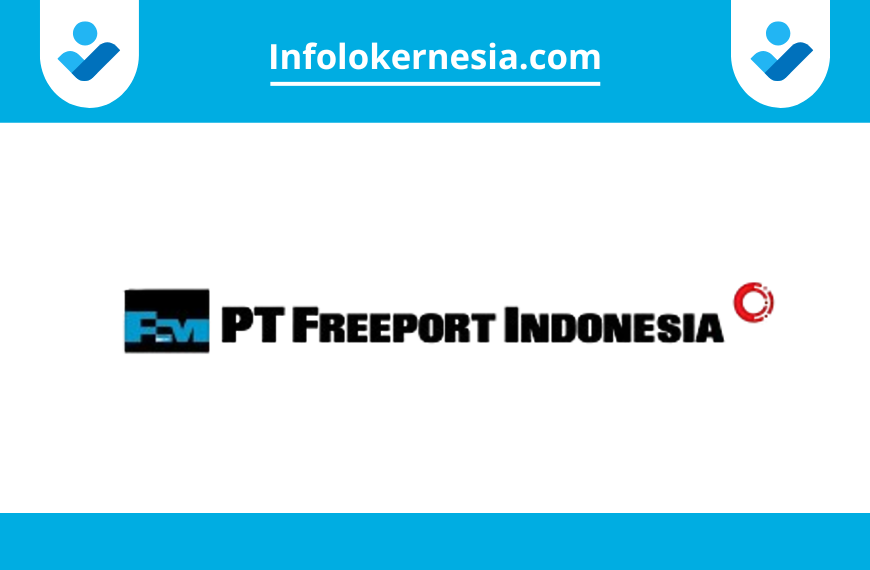 Lowongan Program Magang PT Freeport Indonesia